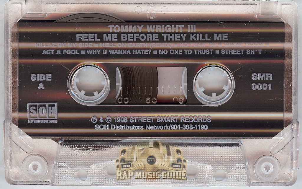 Tommy Wright III - Feel Me Before They Kill Me: Cassette Tape